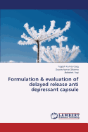 Formulation & Evaluation of Delayed Release Anti Depressant Capsule