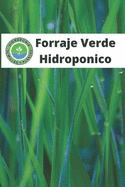 Forraje Verde Hidrop?nico