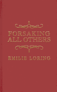 Forsaking all others