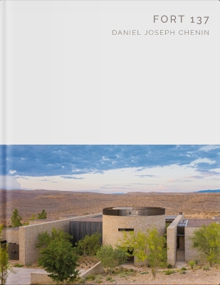 Fort 137: Daniel Joseph Chenin - McCown, James (Introduction by), and Betsky, Aaron (Contributions by), and Chenin, Daniel Joseph (Photographer)