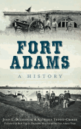 Fort Adams: A History