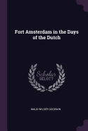 Fort Amsterdam in the Days of the Dutch