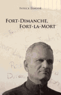 Fort-Dimanche, Fort-La-Mort