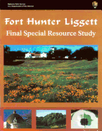 Fort Hunter Liggett Final Special Resource Study