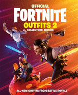 FORTNITE Official: Outfits 2: The Collectors' Edition