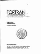 FORTRAN: A Structured, Disciplined Style: Based on 1977 American National Standard FORTRAN and Compatible with Watfor, Watfiv, Watfiv-S, and Mnf FORTRAN Compilers - Davis, Gordon Bitter