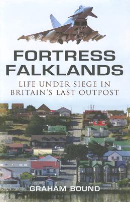 Fortress Falklands - Bound, Graham