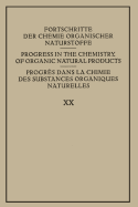 Fortschritte Der Chemie Organischer Naturstoffe / Progress in the Chemistry of Organic Natural Products / Progrs Dans La Chimie Des Substances Organiques Naturelles