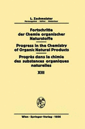 Fortschritte Der Chemie Organischer Naturstoffe / Progress in the Chemistry of Organic Natural Products / Progr?s Dans La Chimie Des Substances Organiques Naturelles