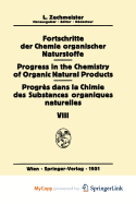 Fortschritte Der Chemie Organischer Naturstoffe / Progress in the Chemistry of Organic Natural Products / Progres Dans La Chimie Des Substances Organiques Naturelles