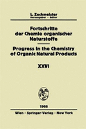 Fortschritte Der Chemie Organischer Naturstoffe/Progress in the Chemistry of Organic Natural Products