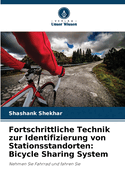 Fortschrittliche Technik zur Identifizierung von Stationsstandorten: Bicycle Sharing System