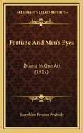 Fortune and Men's Eyes: Drama in One Act (1917)
