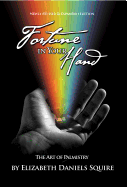 Fortune in Your Hand: The Art of Palmistry
