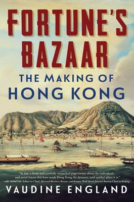 Fortune's Bazaar: The Making of Hong Kong - England, Vaudine