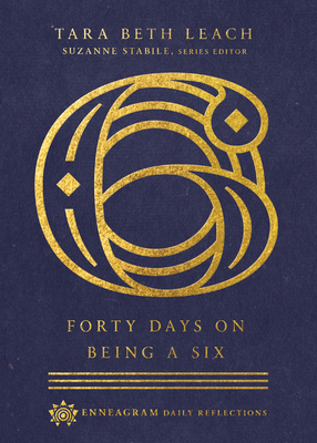 Forty Days on Being a Six - Leach, Tara Beth, and Stabile, Suzanne (Editor)