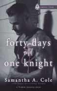 Forty Days & One Knight: Trident Security Omega Team Book 2