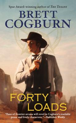 Forty Loads - Cogburn, Brett