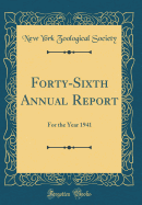 Forty-Sixth Annual Report: For the Year 1941 (Classic Reprint)