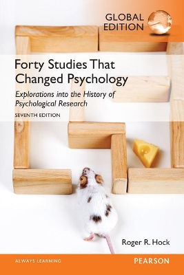 Forty Studies that Changed Psychology, Global Edition - Hock, Roger