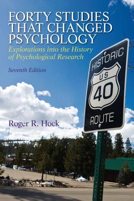 Forty Studies that Changed Psychology - Hock, Roger
