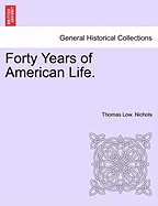 Forty Years of American Life.