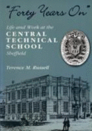 Forty Years on Central Technical School