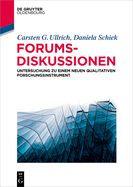 Forumsdiskussionen: Untersuchung Zu Einem Neuen Qualitativen Forschungsinstrument