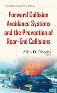 Forward Collision Avoidance Systems & the Prevention of Rear-End Collisions