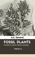 Fossil Plants VOLUME - II
