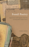 Fossil Poetry: Anglo-Saxon and Linguistic Nativism in Nineteenth-Century Poetry