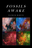 Fossils Awake: Selected Poems