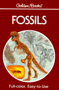 Fossils - Rhodes, Frank H, and Zim, Herbert Spencer, Ph.D., SC.D.