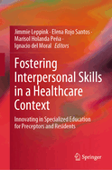 Fostering Interpersonal Skills in a Healthcare Context: Innovating in Specialized Education for Preceptors and Residents