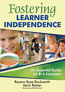 Fostering Learner Independence: A Guide for K-6 Educators