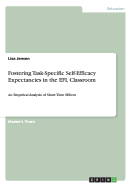 Fostering Task-Specific Self-Efficacy Expectancies in the EFL Classroom: An Empirical Analysis of Short-Time Effects