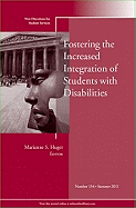 Fostering the Increased Integration of Students with Disabilities: New Directions for Student Services, Number 134