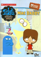 Foster's Home for Imaginary Friends Mac Daddy