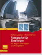 Fotografie F R Einsteiger: Der Weg Zu Guten Digital- Und Analogbildern