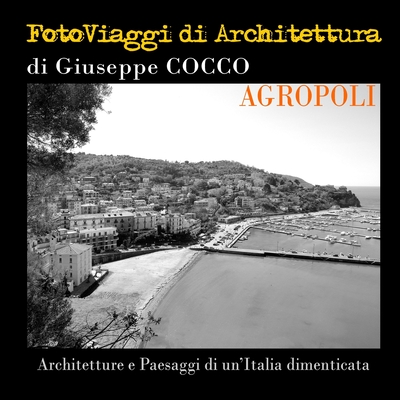 FotoViaggi di Architettura - Agropoli - Cocco, Giuseppe