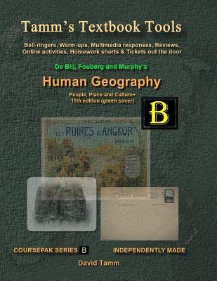 Fouberg, Murphy & de Blij's Human Geography 11th Edition+ Activities Bundle: Bell-Ringers, Warm-Ups, Multimedia Responses & Online Activities to Accompany This Ap* Human Geography Text - Tamm, David