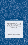 Foucault and Educational Ethics