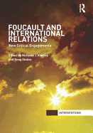 Foucault and International Relations: New Critical Engagements