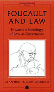 Foucault and Law: Towards a Sociology of Law as Governance