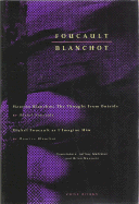 Foucault / Blanchot: Maurice Blanchot: The Thought from Outside and Michel Foucault as I Imagine Him