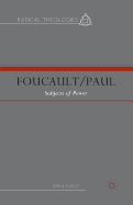 Foucault/Paul: Subjects of Power