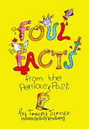 Foul Facts from the Perilous Past