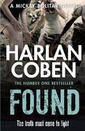 Found: A gripping thriller from the #1 bestselling creator of hit Netflix show Fool Me Once