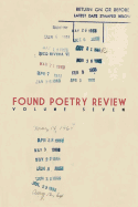 Found Poetry Review (Volume 7)