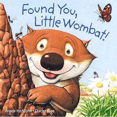 Found You, Little Wombat! Board Book - Mcallister Angela, and Fuge Charles